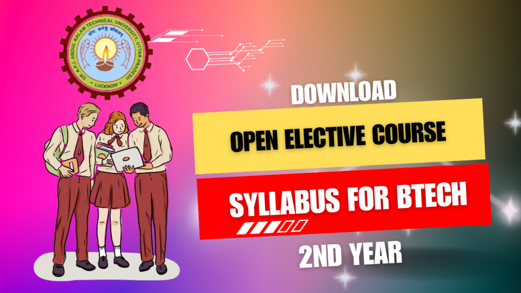 Dowload Open Elective Btech 2ND Year Syllabus.