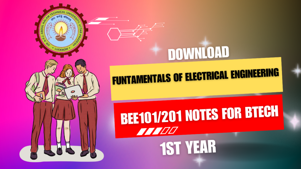 Download Fundamentals of Electrical Engineering BEE101/201 AKTU Notes ...