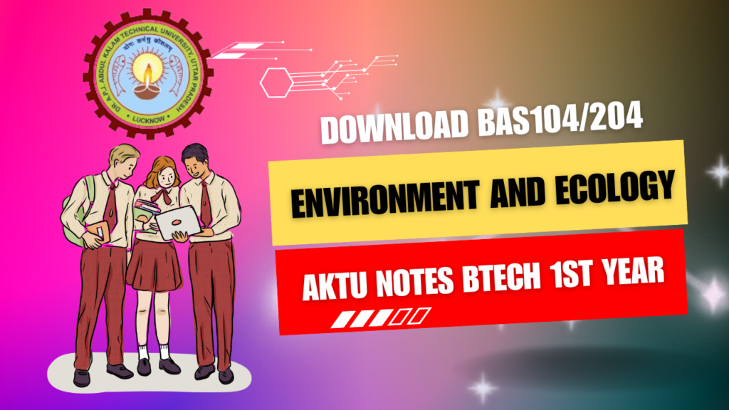 Download Environment and Ecology AKTU Notes