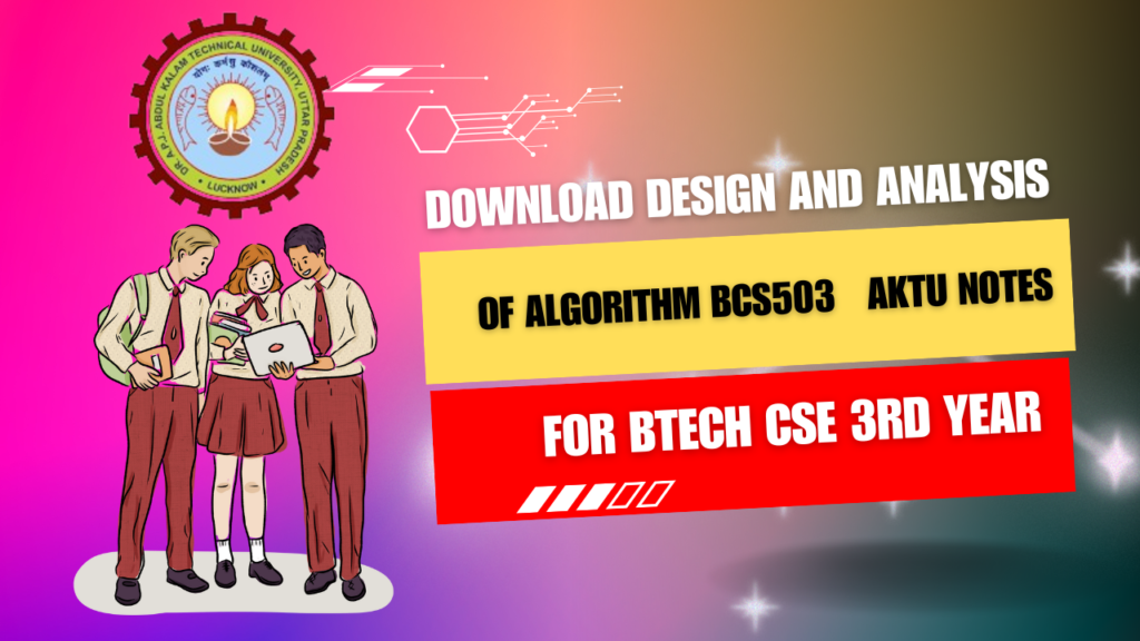 Download Design and Analysis of Algorithm Aktu Notes