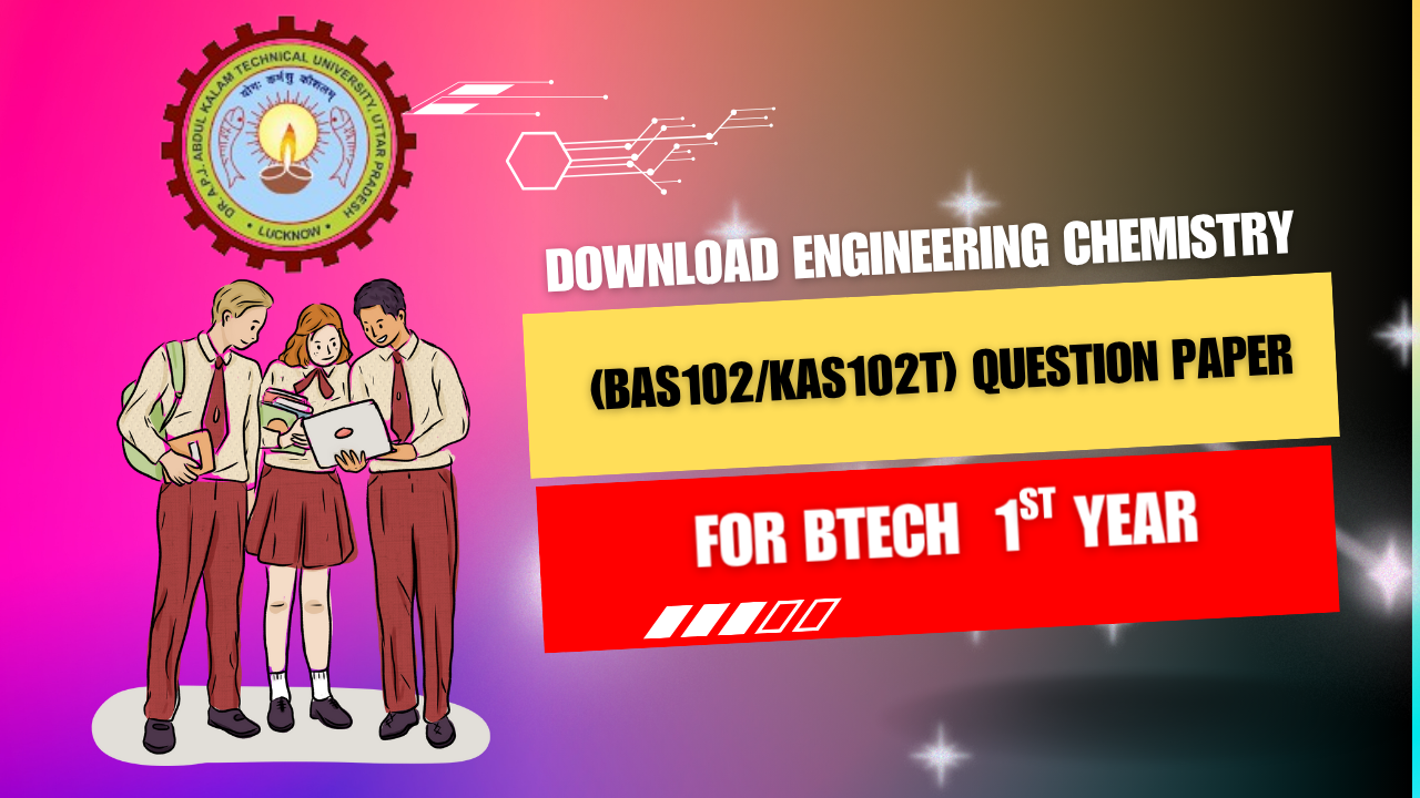 Btech 1st Year Engineering Chemistry Question Paper - Aktu Notes Hub